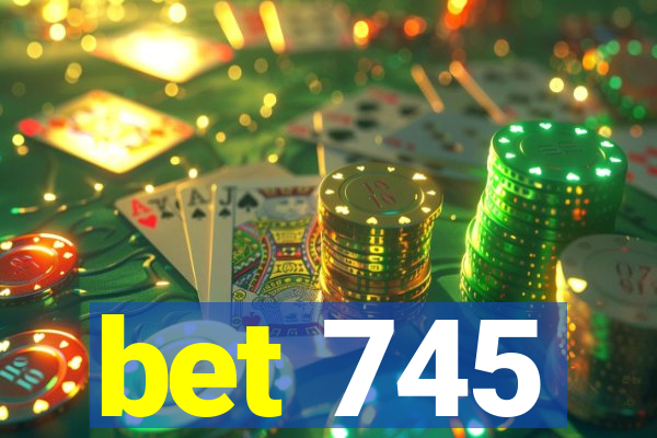 bet 745